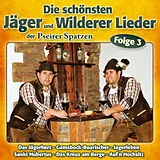 Pseirer Spatzen CD Die Schönsten Jäger Und Wilderer Lieder, Folge 3