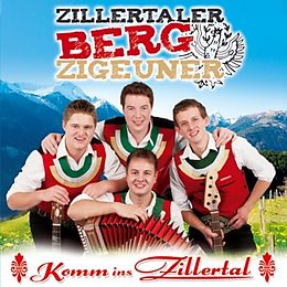 ZILLERTALER BERGZIGEUNER CD Komm Ins Zillertal