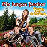 Die Jungen Pseirer CD Fetzig, Jung, Tirolerisch