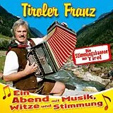 Tiroler Franz CD Ein Abend Mit Musik, Witze Und Stimmung