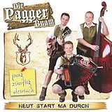 Die Pagger Buam CD Heut Start Ma Durch