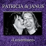 Patricia & Janus CD Leckerbissen