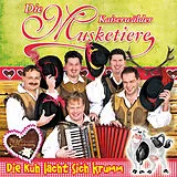 Die Kaiserwälder Musketiere CD Die Kuh Lacht Sich Krumm