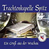 Trachtenkapelle Spitz CD Ein Gruss Aus Der Wachau