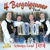 4 Bergzigeuner Aus Tirol CD Schianes Land Tirol - 10 Jahre