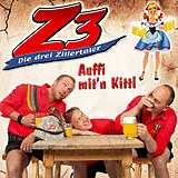 Die Z3-Drei Zillertaler CD Auffi Mit'n Kittl
