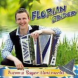 Florian Binder CD Wenn A Bayer Musi Mocht