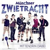 Münchner Zwietracht CD Mittendrin Dabei