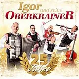 Igor Und Seine Oberkrainer CD 25 Jahre