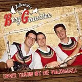 Zillertaler Berggranaten CD Unser Traum Ist Die Volksmusik