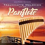 Jean-Pierre Bontemps CD Traumhafte Melodien Auf Der Panflöte