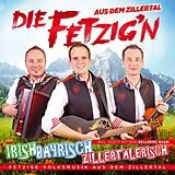 Die Fetzig'n Aus Dem Zillertal CD Irish, Bayrisch, Zillertalerisch