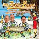 Orig. Zirbitz Buam CD I Loss Mi Von Meiner Alten Erhalten