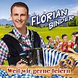 Florian Binder CD Weil Wir Gerne Feiern