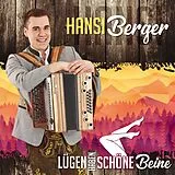 Hansi Berger CD Lügen Haben Schöne Beine