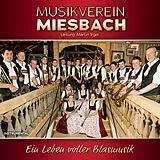 Musikverein Miesbach CD Ein Leben Voller Blasmusik