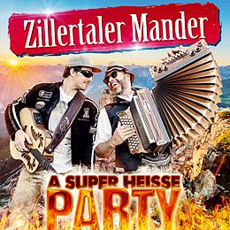 Zillertaler Mander CD A Super Heisse Party