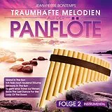 Jean-Pierre Bontemps CD Traumhafte Melodien Auf Der Panflöte, Folge 2