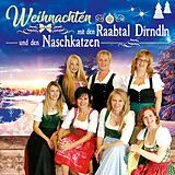Raabtal Dirndln Und Den Naschk CD Weihnachten Mit Den