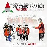 Stadtmusikkapelle Wilten CD Blasmusik-highlights Mit Der.. Ein Festival