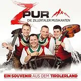 ZPUR-Die Zillertaler Musikante CD Ein Souvenier Aus Dem Tirolerland