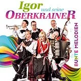 Igor Und Seine Oberkrainer CD Bunte Melodien