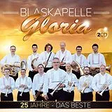 Blaskapelle Gloria CD 25 Jahre - Das Beste - Instrumental