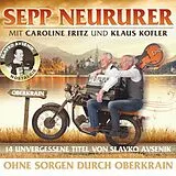 Sepp Neururer/Caroline Fritz/K CD Ohne Sorgen Durch Oberkrain