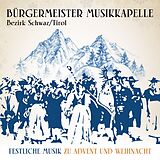 Bürgermeister Musikkapelle Bez CD Festliche Musik Zu Advent Und Weihnacht