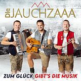 Die Jauchzaaa CD Zum Glück Gibt's Die Musik