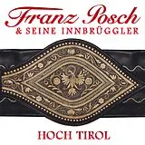 Franz Posch & Seine Innbrüggle CD Hoch Tirol