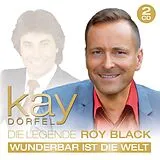 Kay Dörfel CD Die Legende Roy Black-wunderbar Ist Die