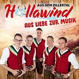 Höllawind Aus Dem Zillertal CD Aus Liebe Zur Musik