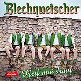Blechquetscher CD Pfeif Moi Drauf