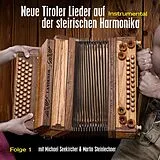Michael Seekirchner/Martin Ste CD Neue Tiroler Lieder A D Steirisch Harmonika Folge1