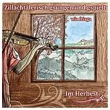 Various CD Zillachtalerisch Gsungen Und Gspielt-im Herbest