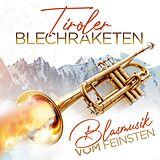 Tiroler Blechraketen CD Blasmusik Vom Feinsten