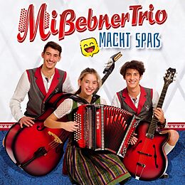 Mißebner Trio CD Macht Spaß