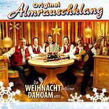 Original Almrauschklang CD Zur Weihnacht Will I Nur Dahoam Sein