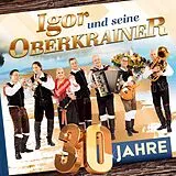 Igor Und Seine Oberkrainer CD 30 Jahre - Die Offizielle Jubiläums-produktion