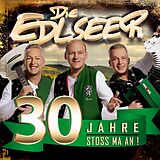 Die Edlseer CD 30 Jahre Stoss Ma An!