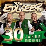 Die Edlseer CD 30 Jahre Stoss Ma An!