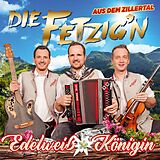 Die Fetzig'n Aus Dem Zillertal CD Edelweiss Königin