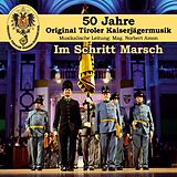 Origi Tiroler Kaiserjägermusik CD Im Schritt Marsch - 50 Jahre