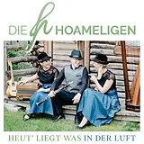 Die Hoameligen CD Heut' Liegt Was In Der Luft