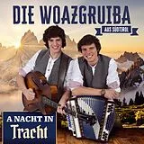 Die Woazgruiba aus Südtirol CD A Nacht In Tracht