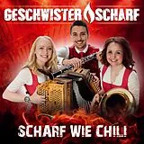 Geschwister Scharf CD Scharf Wie Chili