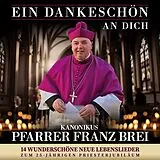 Franz Pfarrer Brei CD Ein Dankeschön An Dich/25 Jahre Jubiläum