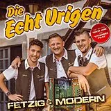 Die Echt Urigen CD Fetzig - Modern