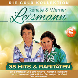 Renate & Werner Leismann CD 38 Hits & Raritäten - Die Gold Kollektion